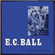 E.C. Ball With Orna Ball & The Friendly Gospel Singers - E.C. Ball With Orna Ball & The Friendly Gospel Singers