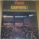 Taizé - Cantate!