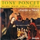 Tony Poncet De L'Opéra - Chants De Noël